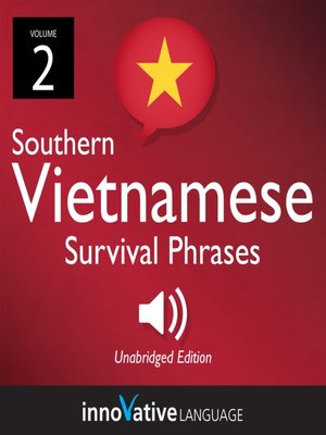 Learn Vietnamese: Southern Vietnamese Survival Phrases, Volume 2 - Audiobook